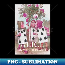 Alice in wonderland and the playing cards - Modern Sublimation PNG File - Bold & Eye-catching