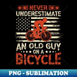 Never Underestimate A Old man With A Bicycle - Retro PNG Sublimation Digital Download - Enhance Your Apparel with Stunning Detail