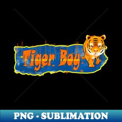 Tiger boy - Artistic Sublimation Digital File - Vibrant and Eye-Catching Typography