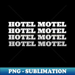 Hotel motel - Modern Sublimation PNG File - Bring Your Designs to Life