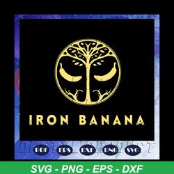 iron banana svg, iron banana, banana svg, iron banner, iron banana shirt, trending svg for silhouette, files for cricut, svg, dxf, eps, png instant download
