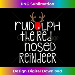 Cute Rudolph Christmas Gift Rudolph The Red Nosed Rein - Vibrant Sublimation Digital Download - Spark Your Artistic Genius