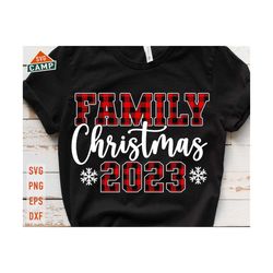Family Christmas 2023 Svg, Christmas 2023 Svg, Christmas Crew Svg, Family Christmas Svg, Christmas Group, Christmas Matching Family Shirts