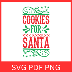 Cookies For Santa Svg, Chritstmas Santa Svg, Christmas SVG, Santa Cut File, Santa Svg, Cookies Svg, Christmas Clip Art
