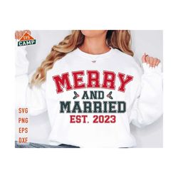 Merry and Married 2023 Svg, Christmas Bride Svg, Christmas Wedding Svg, Married Christmas, Christmas Married 2023, Last Christmas Miss Svg