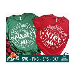 Proud Member Of The Naughty List Club Svg, Proud Member Of The Nice List Club, Naughty or Nice Svg, Funny Christmas Shirt Svg Bundle