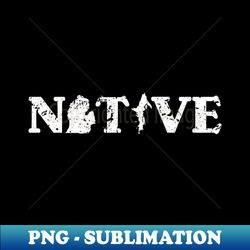 Michigan Native - Professional Sublimation Digital Download - Unleash Your Creativity