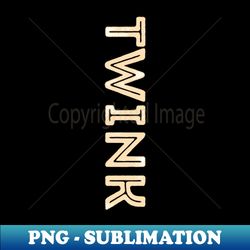 Rustic Capital Letters Word TWINK in Cream - Vintage Sublimation PNG Download - Fashionable and Fearless
