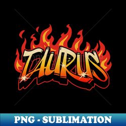 Taurus Zodiac Retro Flames Birthday - Unique Sublimation PNG Download - Perfect for Personalization