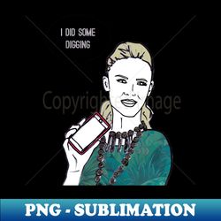 Digging - Instant PNG Sublimation Download - Unleash Your Creativity