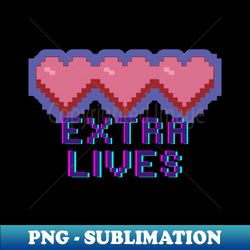 Extra Lives Retro Pixel - PNG Transparent Sublimation File - Create with Confidence