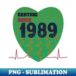 1989 - Beating Since - Aesthetic Sublimation Digital File - Enhance Your Apparel with Stunning Detail