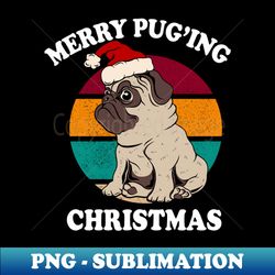 Merry Puging Christmas Clothes Dog Lover Gift - Unique Sublimation PNG Download - Revolutionize Your Designs