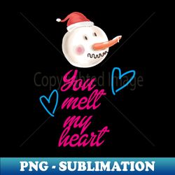 You melt my heart lovely snowman - Retro PNG Sublimation Digital Download - Bold & Eye-catching