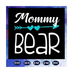 Mommy bear, protecting wildlife, protecting bear, bear svg, bear lover, auntie llama svg, gift for auntie, auntie shirt,