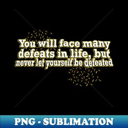 You will face many - Trendy Sublimation Digital Download - Vibrant and Eye-Catching Typography