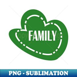 Family - PNG Transparent Digital Download File for Sublimation - Bold & Eye-catching