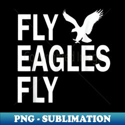 Fly Eagles Fly Vintage Flying Bird Inspirational Hawk Fan - Digital Sublimation Download File - Unleash Your Inner Rebellion