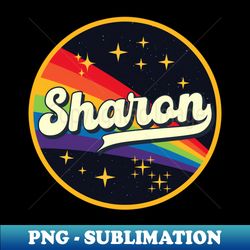Sharon  Rainbow In Space Vintage Style - PNG Transparent Sublimation File - Perfect for Sublimation Mastery