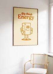 Retro Big Brick Energy Wall Art, Vintage Inspired Motivation Poster, Office Wall Art Decor, Digital Download Print, Prin