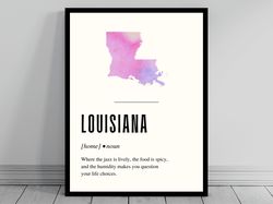 Funny Louisiana Definition Print  Louisiana Poster  Minimalist Map  Watercolor State Silhouette  Modern Travel  Word Art