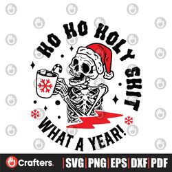 Santa Skeleton Ho Ho Holy Shit SVG Digital File