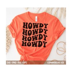 Howdy Svg Png, Cowboy svg, Cowgirl svg, Texas svg, Country svg, Wavy Stacked style, For Cutting, Shirt etc.