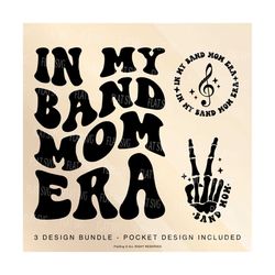 In My Band Mom Era Png Svg, Band Mom Svg, Band Mama Svg Png, Game Day Svg, Sports Sublimation Cut File