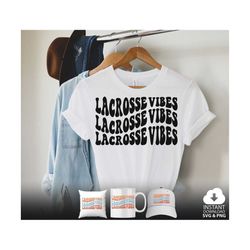 lacrosse vibes svg png, lax svg, lacrosse fan svg, lacrosse mom svg, sports, wavy stacked style, for cutting, shirt etc.
