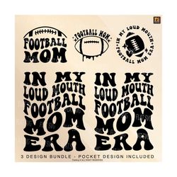 In My Loud Mouth Football Mom Era Png Svg, Football Mom Era Svg Png, Football Funny Melting Football Sublimation Cut File