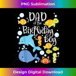 dad of the birthday boy sea fish aquarium matching fami - bohemian sublimation digital download - enhance your art with a dash of spice