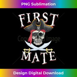 First Mate Pirate Hat Skull Nautical Sailing Tank - Artisanal Sublimation PNG File - Animate Your Creative Concepts