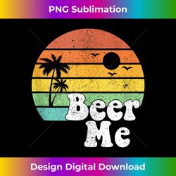 Funny Beer Me Retro California Beach Summer Sun Vintage Gift Tank - Contemporary PNG Sublimation Design - Craft with Boldness and Assurance