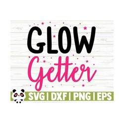 Glow Getter Makeup Svg Sayings, Cosmetics Svg, Beauty Svg, Mom Svg, Girl Svg, Women Svg, Diva Svg, Makeup Artist Svg, Makeup Cut File