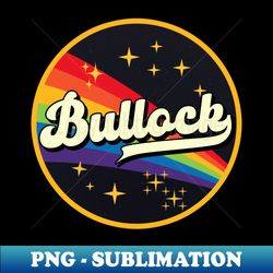 Bullock  Rainbow In Space Vintage Style - PNG Transparent Sublimation Design - Fashionable and Fearless