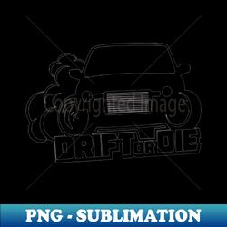 Drift or Die stickers - Signature Sublimation PNG File - Perfect for Creative Projects
