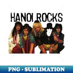 Hanoi rocks - Instant PNG Sublimation Download - Revolutionize Your Designs