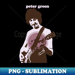 Peter Green - Aesthetic Sublimation Digital File - Add a Festive Touch to Every Day