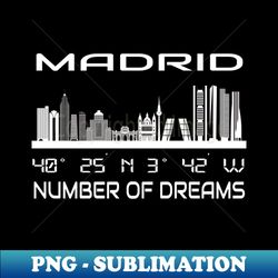 Gps Coordinates City Madrid Skyline Dream City - Signature Sublimation PNG File - Bring Your Designs to Life