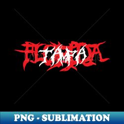 Tampa Florida -Death Metal Style - Unique Sublimation PNG Download - Bold & Eye-catching
