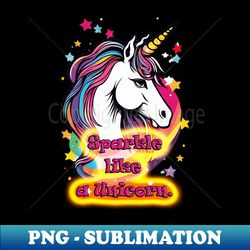 Enchanting Unicorn Magic - Sparkle Like a Unicorn - Decorative Sublimation PNG File - Capture Imagination with Every Detail