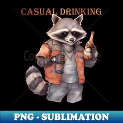 Casual Drinking - Racoon - High-Quality PNG Sublimation Download - Boost Your Success with this Inspirational PNG Download