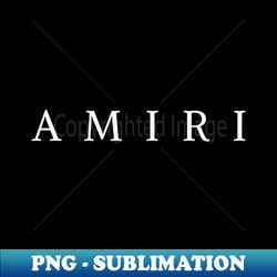 AMIRI - Premium PNG Sublimation File - Unleash Your Creativity