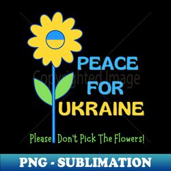Peace For Ukraine a nostalgic sunflower hippie message - Decorative Sublimation PNG File - Fashionable and Fearless