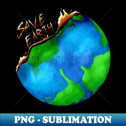 Burning Earth Globe - Save Earth For Earth Day - High-Resolution PNG Sublimation File - Spice Up Your Sublimation Projects