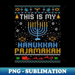 Funny This Is My Hanukkah Pajamakah Jewish Christmas Ugly Long Sl - Vintage Sublimation PNG Download - Stunning Sublimation Graphics