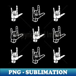 I LOVE YOU Sign Language Hand Signs black and white - Signature Sublimation PNG File - Create with Confidence