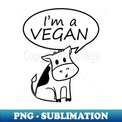 I am vegan - Professional Sublimation Digital Download - Stunning Sublimation Graphics