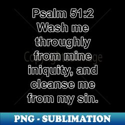 Psalm 512  King James Version KJV Bible Verse Typography - High-Resolution PNG Sublimation File - Perfect for Sublimation Art