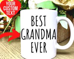 Best Grandma Ever Mug Custom Coffee Mug for Grandma Christmas Gifts for Grandma